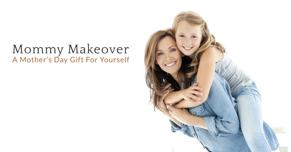 Mommy Makeover: a mother's day gift for yourself